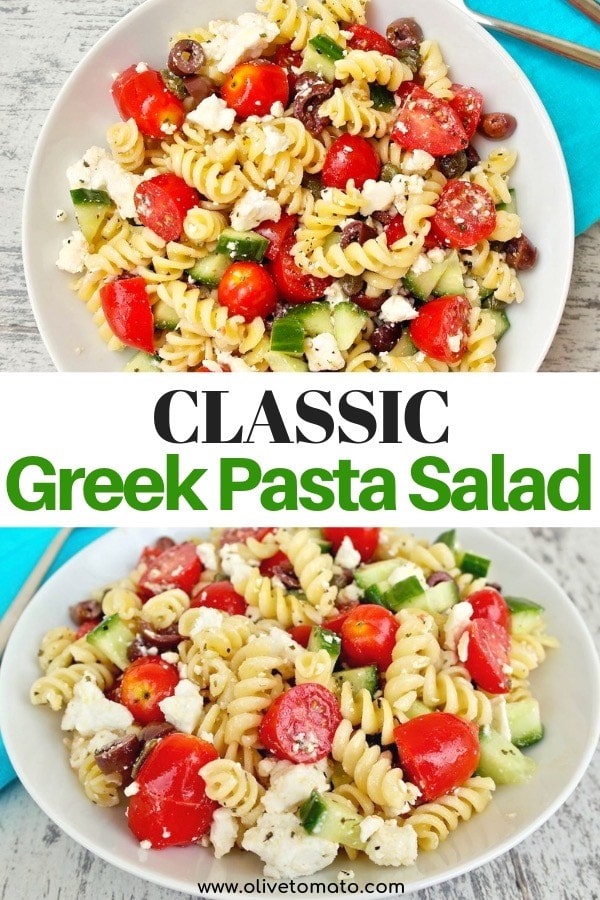 Classic Greek Pasta Salad - Olive Tomato